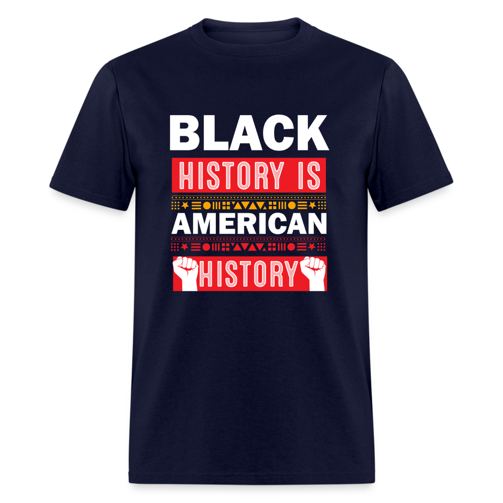 Black History Is American History Tee Unisex Black History Graphic T-shirt - navy