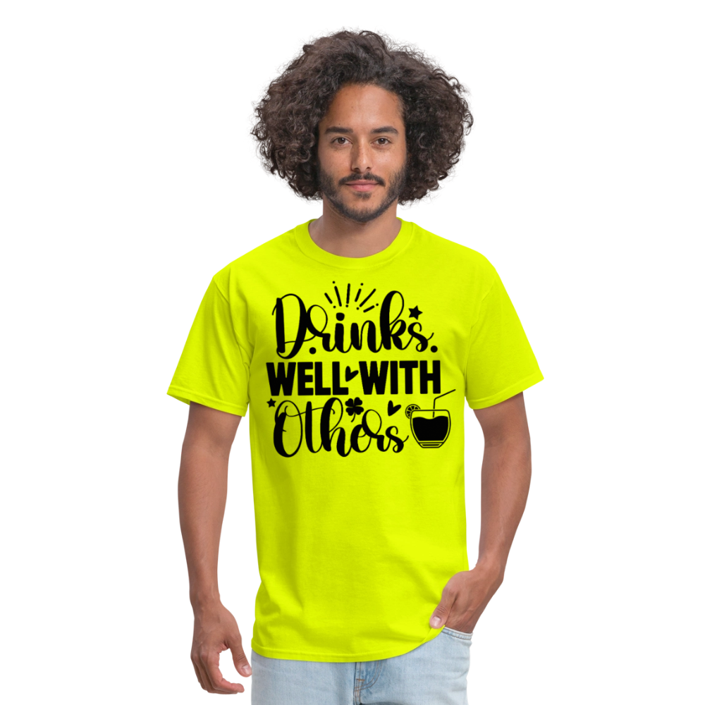 St. Patrick's Day Tee – Drinks Well with Others Shirt - safety green