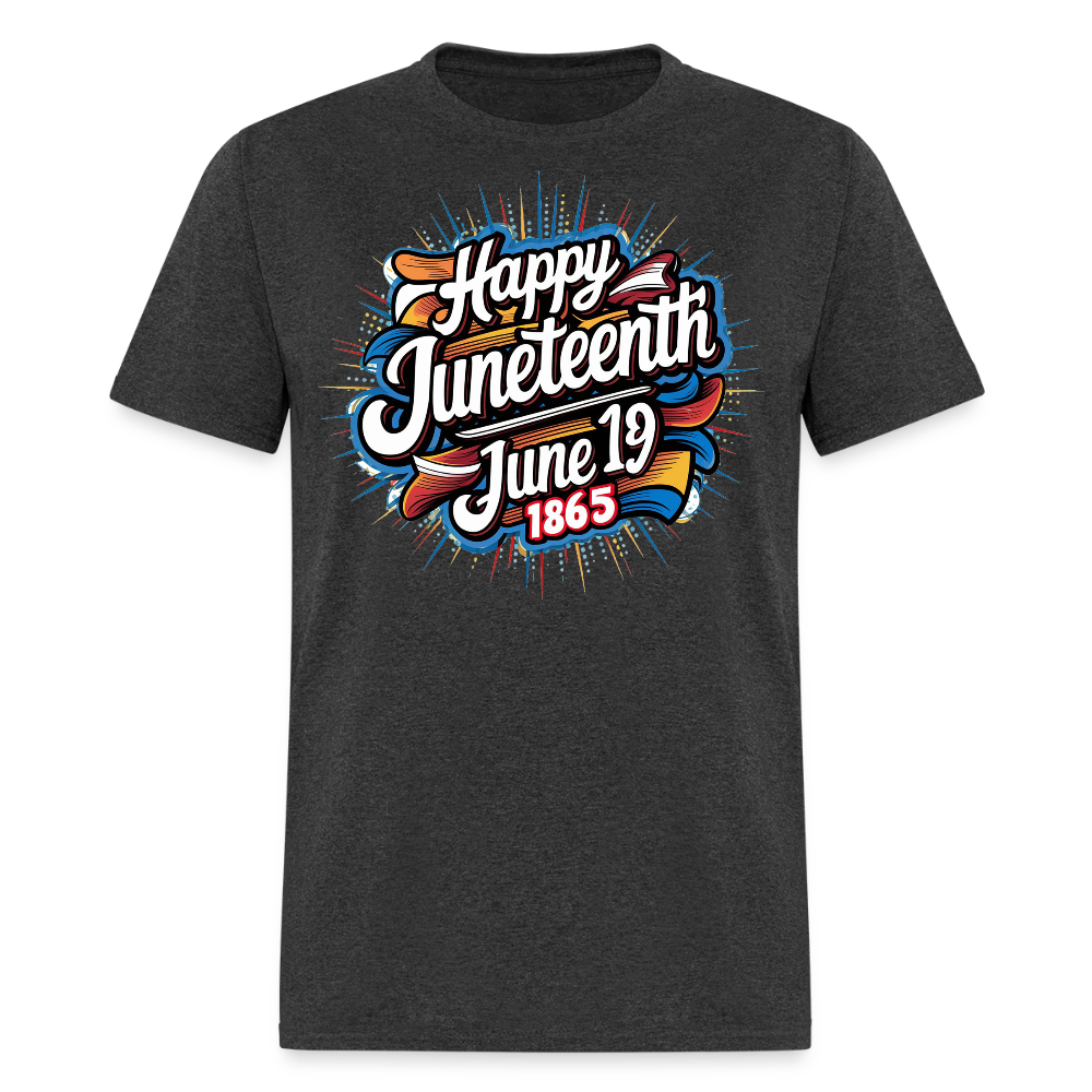 Happy Juneteenth 1865 June 19th Freedom T-shirt - heather black