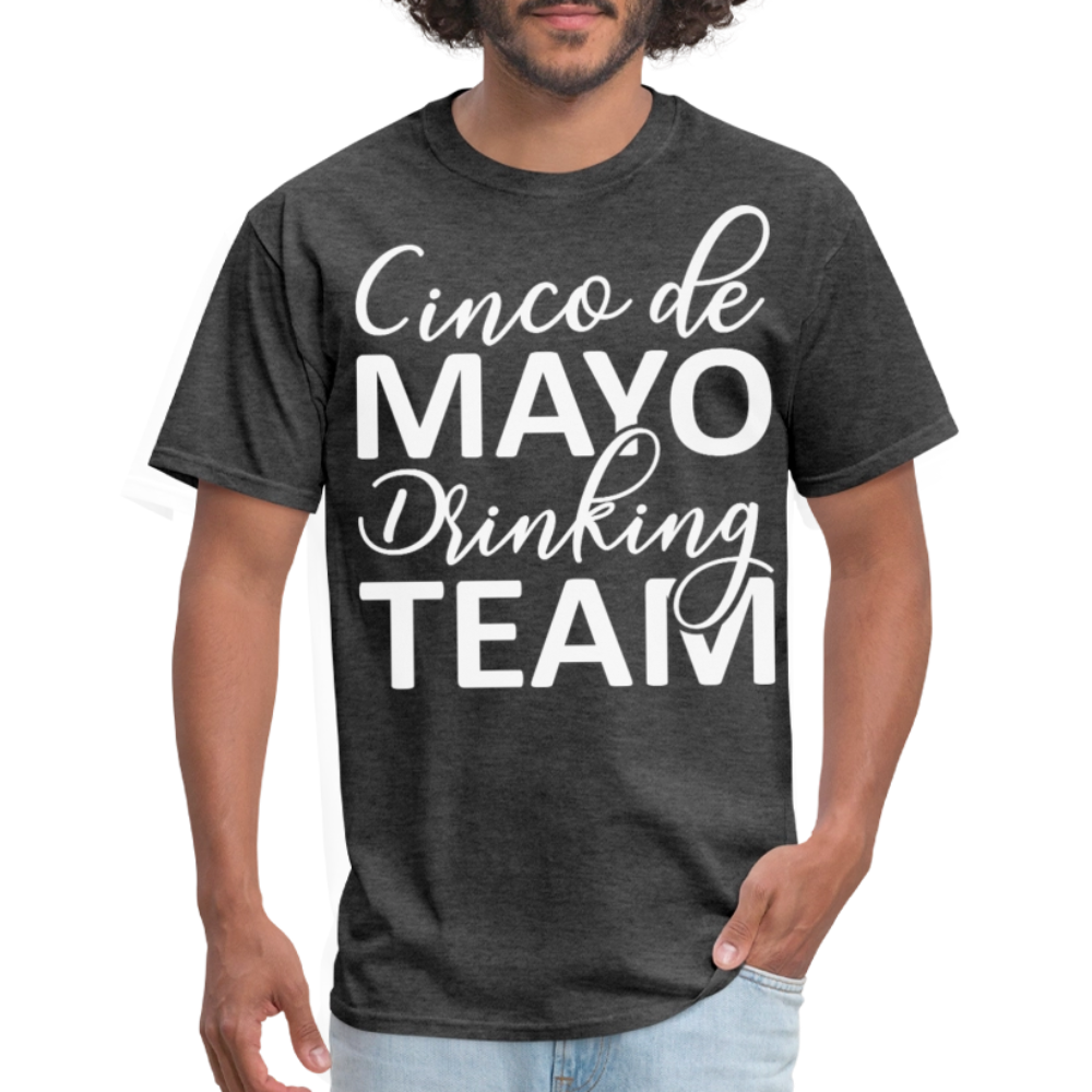 Funny Mexican Celebration Cinco de Mayo Drinking Team T-shirt - heather black