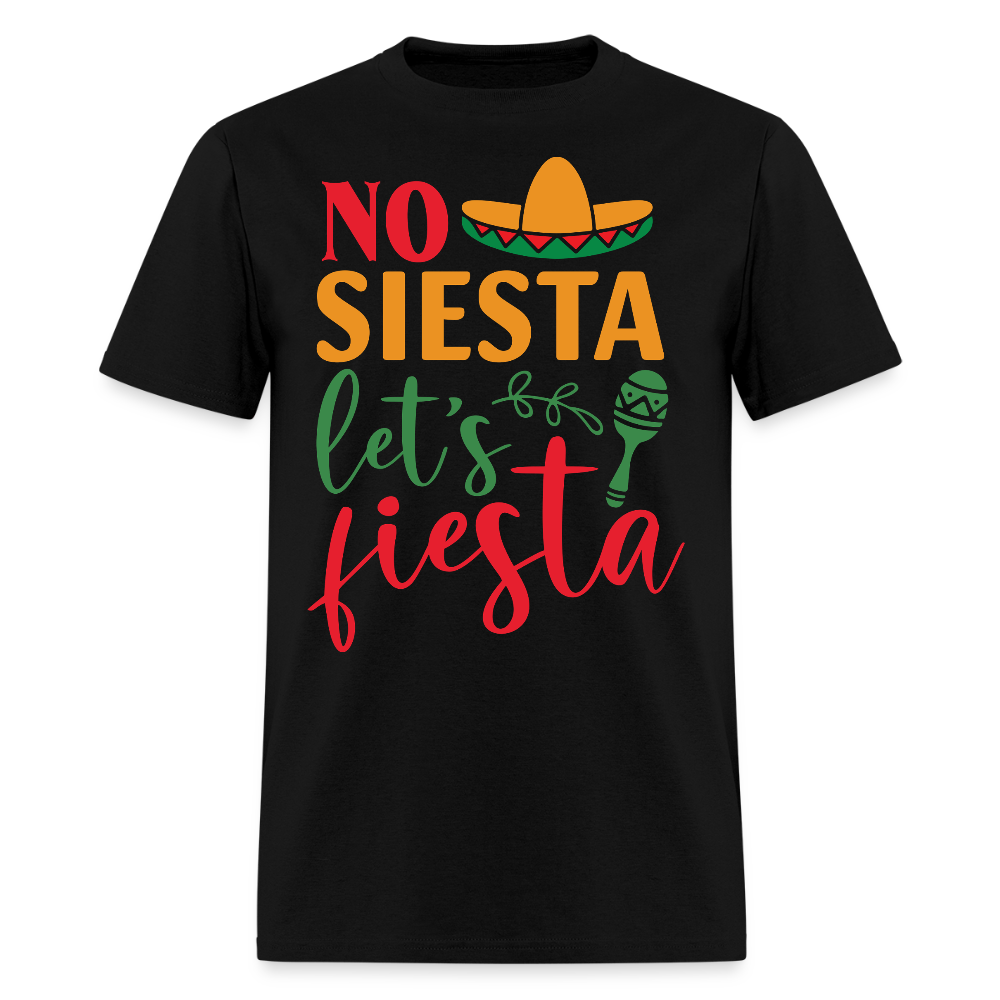 Funny Cinco de Mayo Party Tee No Siesta Let's Fiesta T-shirt - black