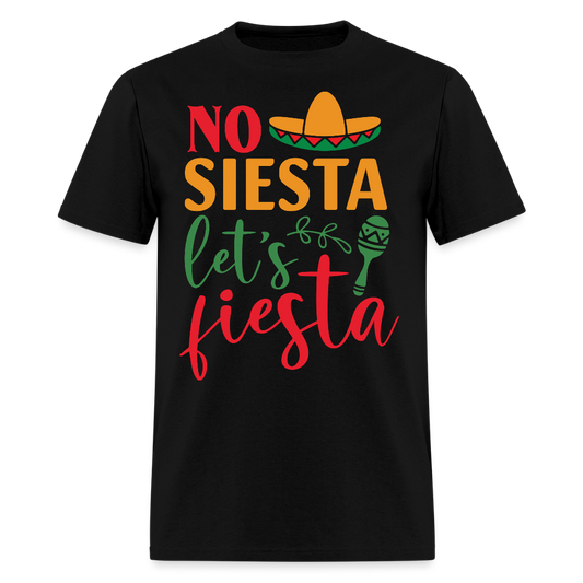 Funny Cinco de Mayo Party Tee No Siesta Let's Fiesta T-shirt - black