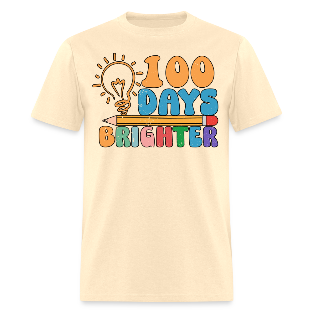 100 Days Brighter Shirt for Teachers Fun School Milestone T-Shirt - natural