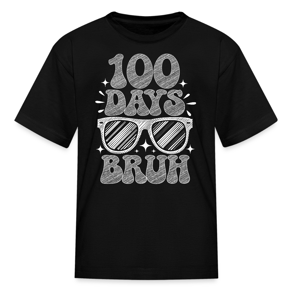 100 Days Bruh Shirt With Sunglasses Kids T-Shirt - black