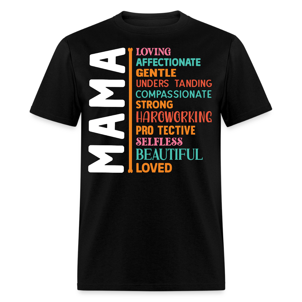 Loving Affectionate Mama Tee For New Moms T-shirt - black