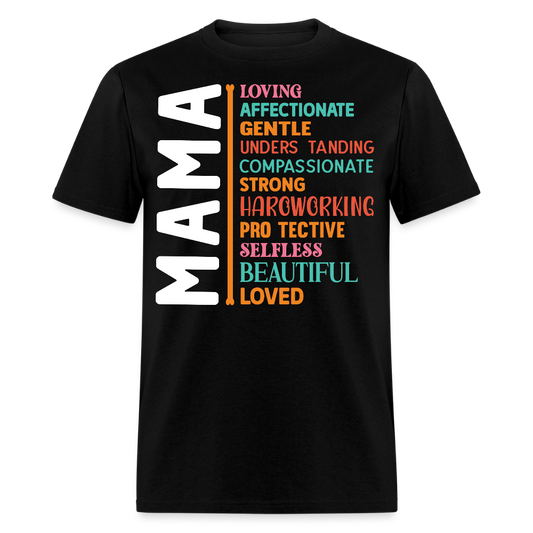 Loving Affectionate Mama Tee For New Moms T-shirt - black