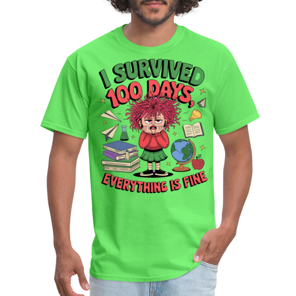 I Survived 100 Days Everything is Fine Tee Funny School Anniversary T-Shirt - kiwi