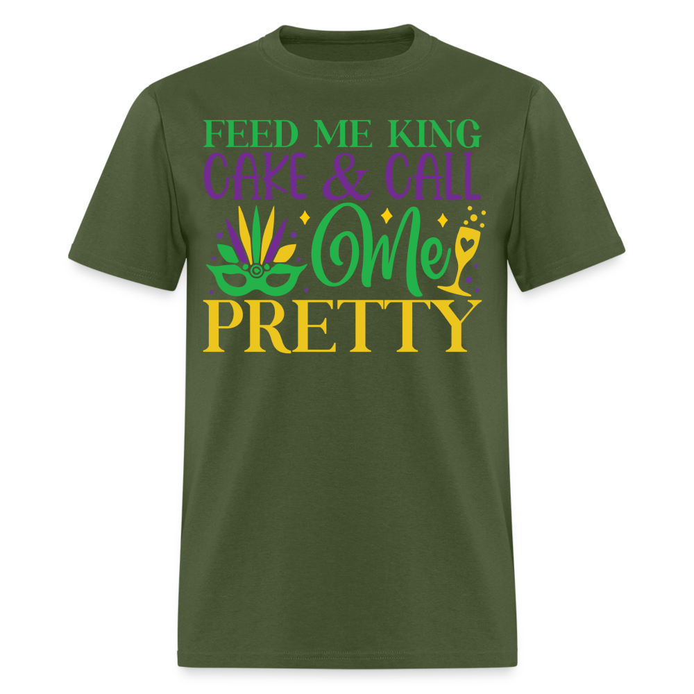 New Orleans Mardi Gras Tee Feed Me King Cake And Call Me Pretty T-shirt - military green