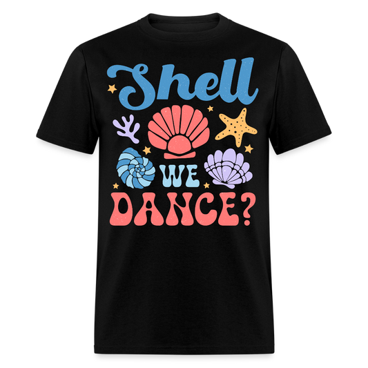 Shell We Dance Funny Beach Pun T-shirt - black