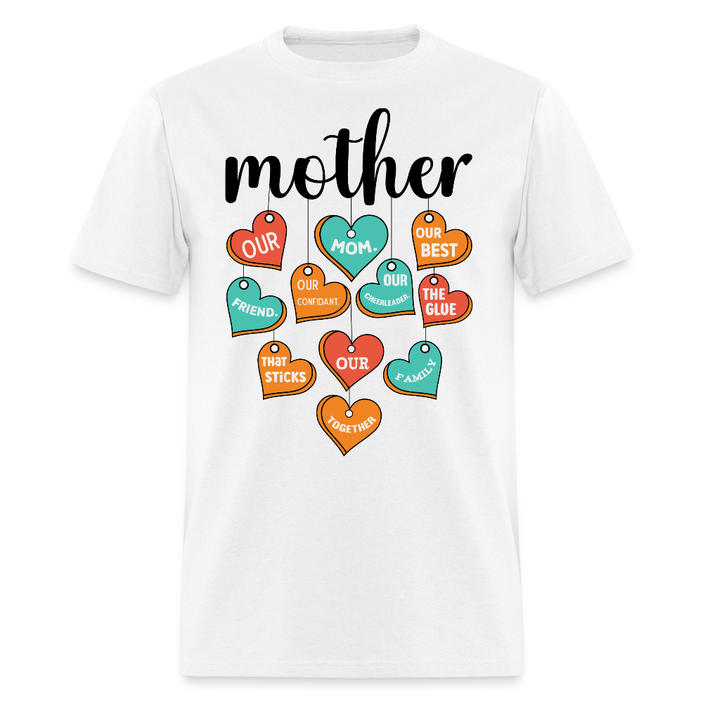 Funny Heartfelt Mother's Day T-shirt - white