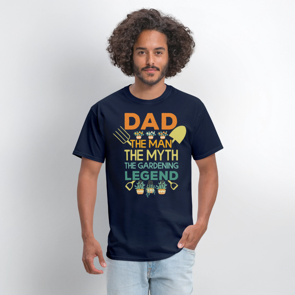 Dad The Man The Myth The Gardening Legend Funny Farming T-Shirt - navy