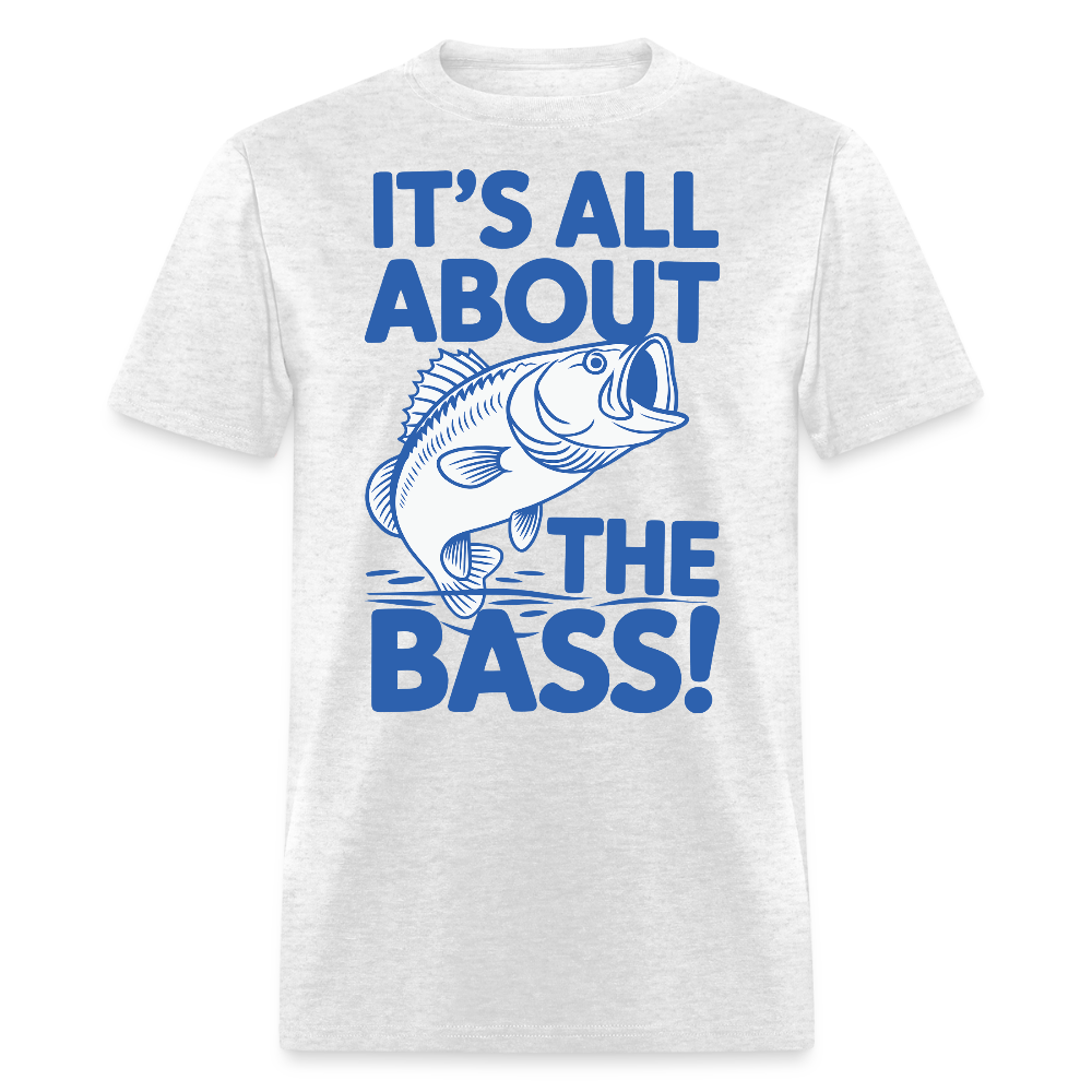 It’s All About The Bass Gift For Fisherman T-shirt - light heather gray
