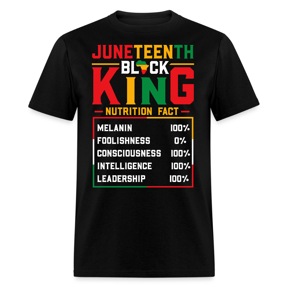 Juneteenth Black King Tee Black Empowerment Nutrition Facts T-shirt - black