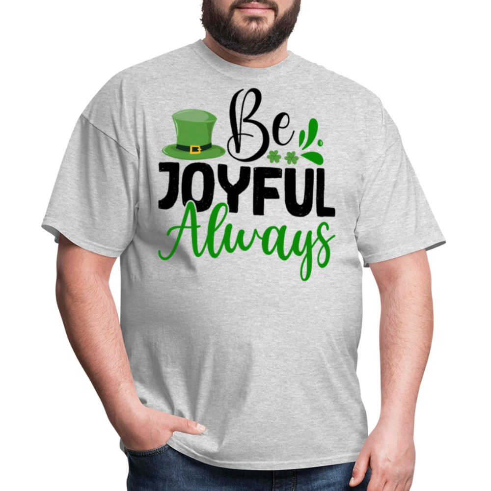 Be Joyful Always St Patrick’s Day T-shirt - heather gray