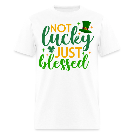 Blessed Not Lucky St Patrick’s Day Christian T-shirt - white