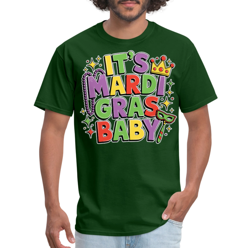 New Orleans Carnival Festival Tee It’s Mardi Gras Baby T-shirt - forest green