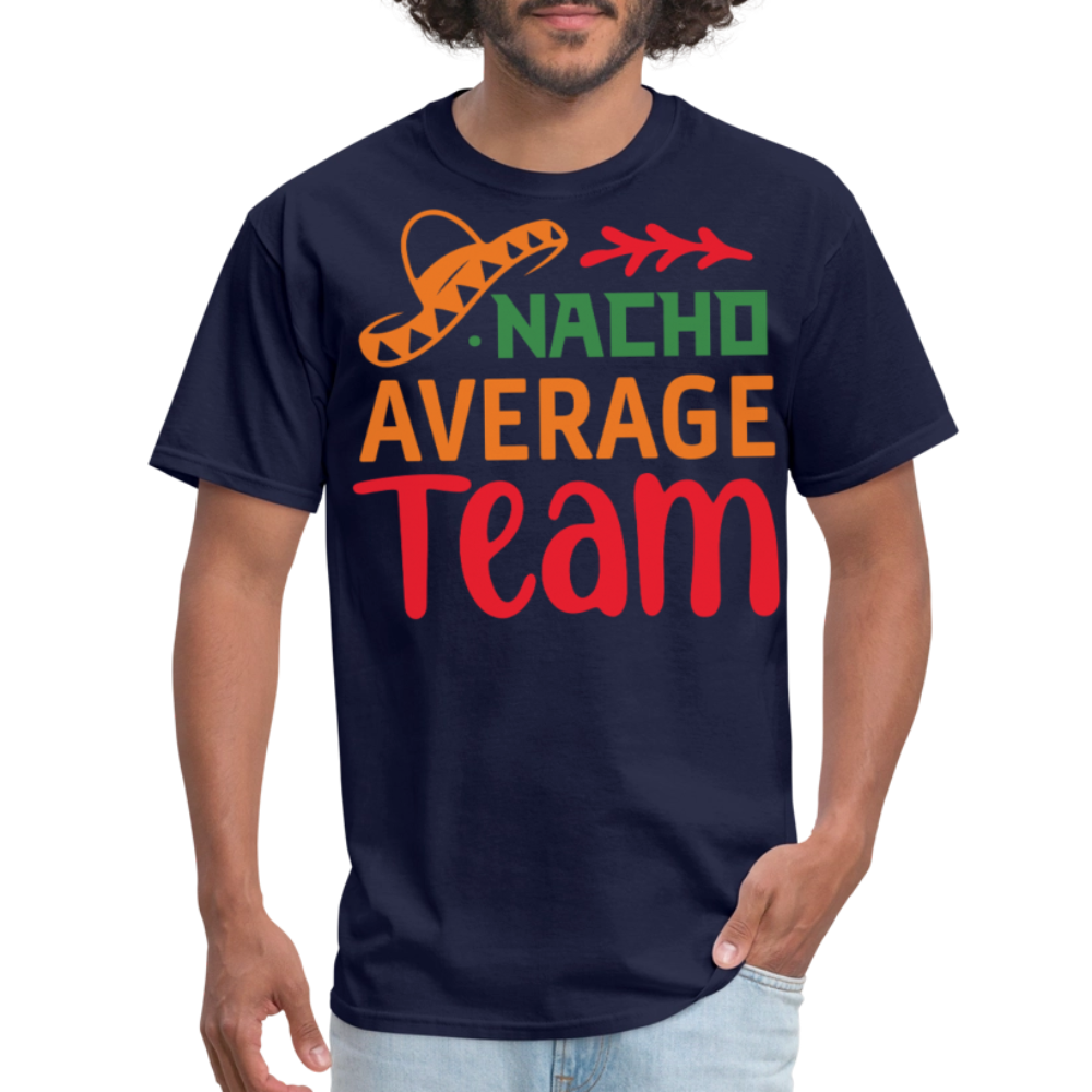 Funny Nacho Average Team T-shirt For Workgroups - navy