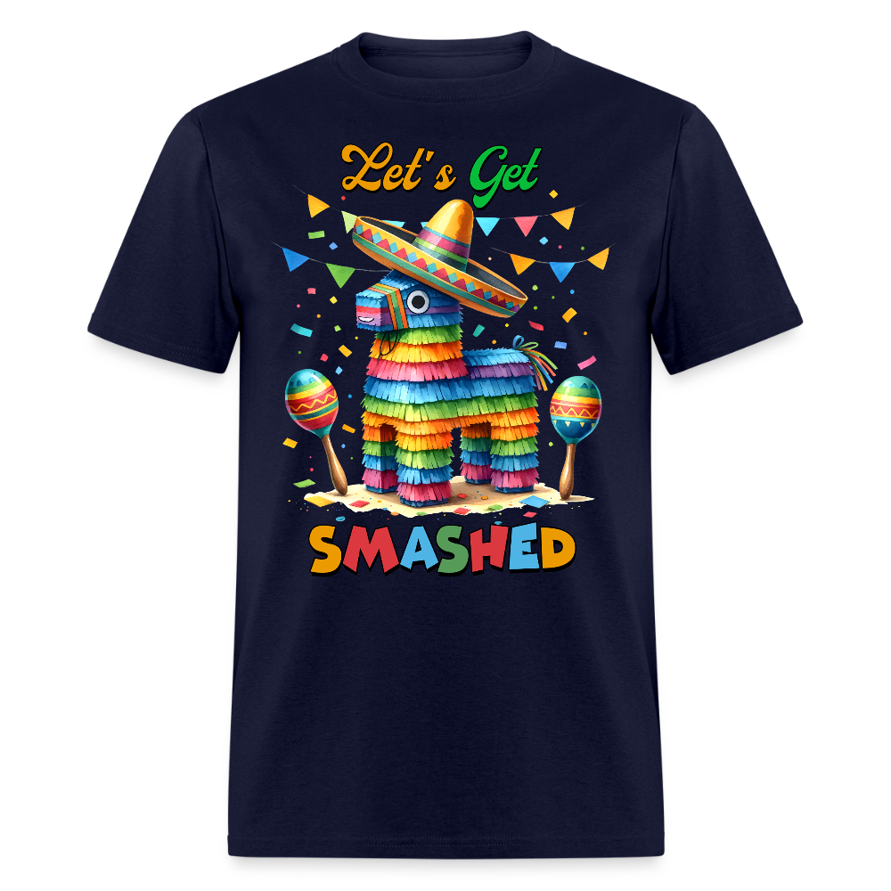 Funny Cinco De Mayo Party Shirt Let's Get Smashed Piñata T-shirt - navy