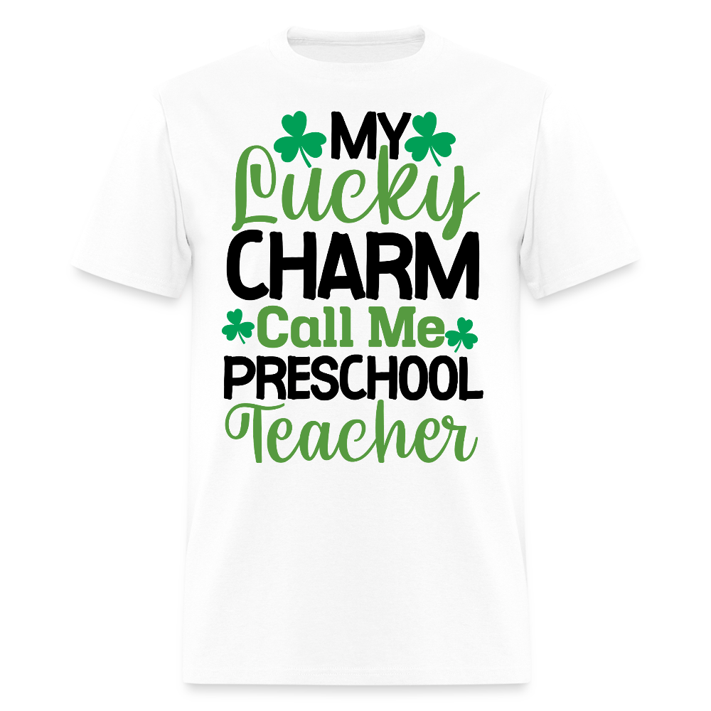 Lucky Charm Teacher Gift Ideas Preschool Teacher T-shirt - white