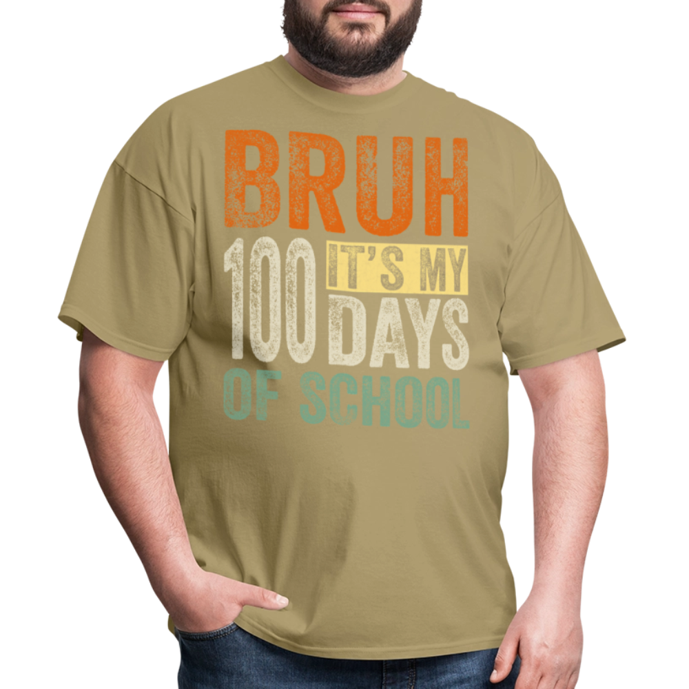 Bruh Its My 100 Days Of School - khaki