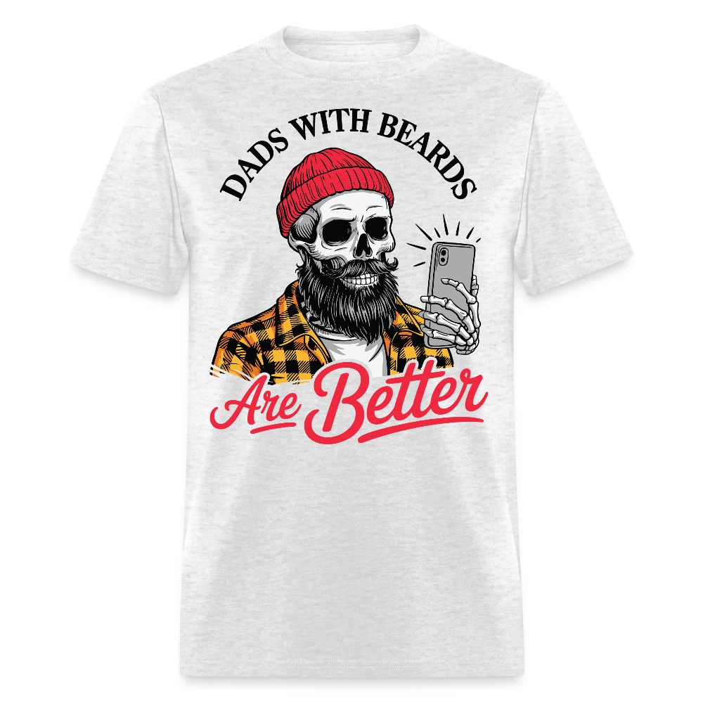 Dads With Beards Are Better Unique Father’s Day T-Shirt - light heather gray