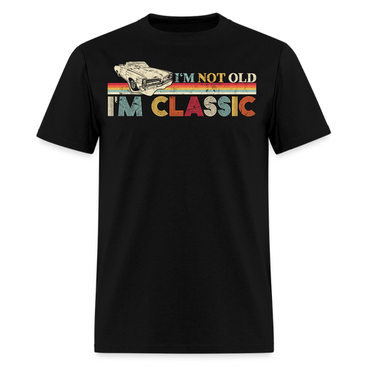 Retro I'm Not Old I'm Classic Auto Mechanic T-Shirt - black