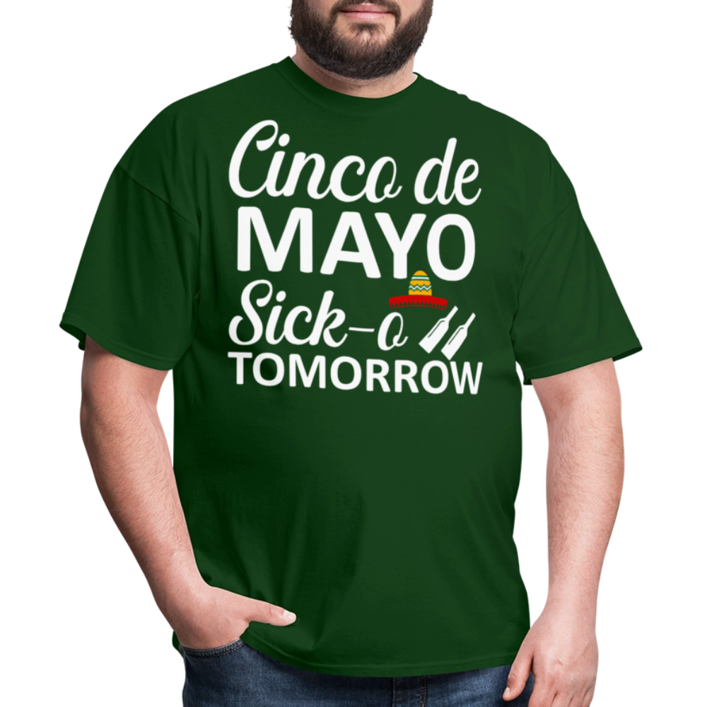 Sick-o Tomorrow Funny Mexican Holiday T-Shirt - forest green