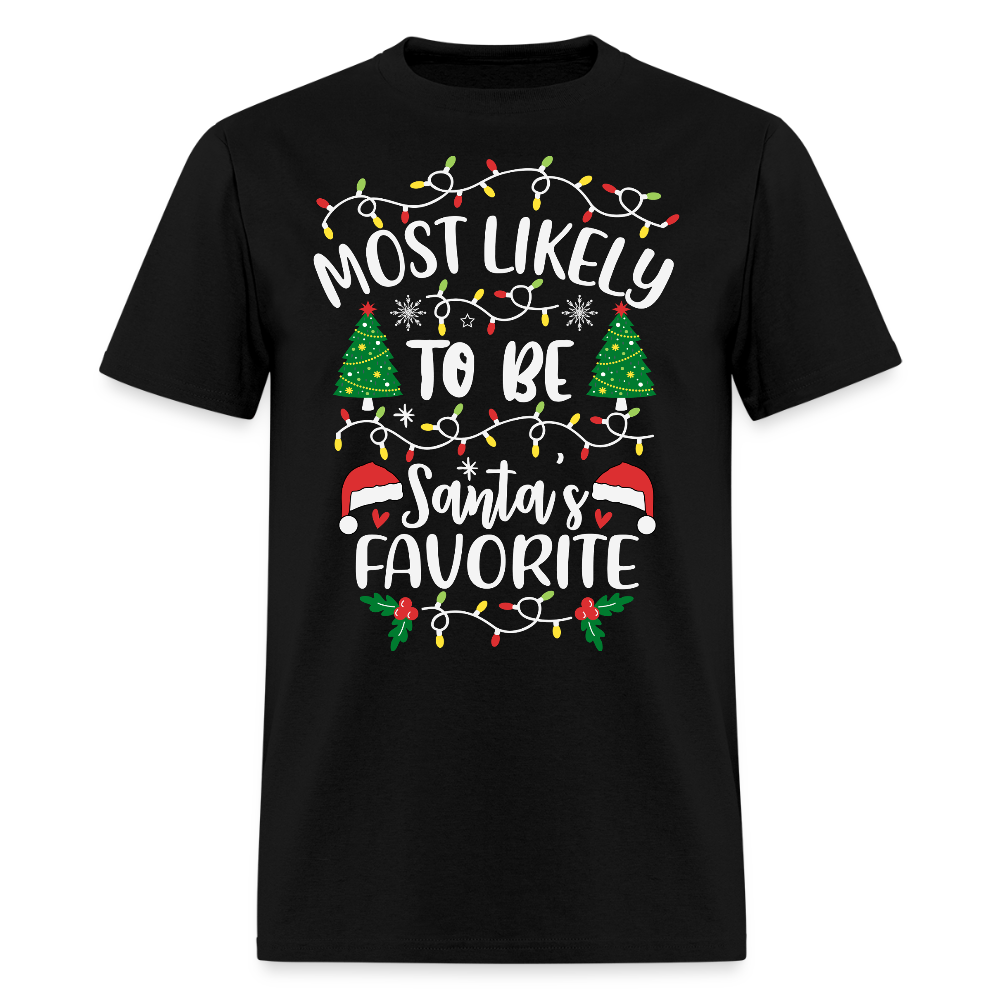 Most Likely To Be Santas Favorite Christmas T-Shirt - black
