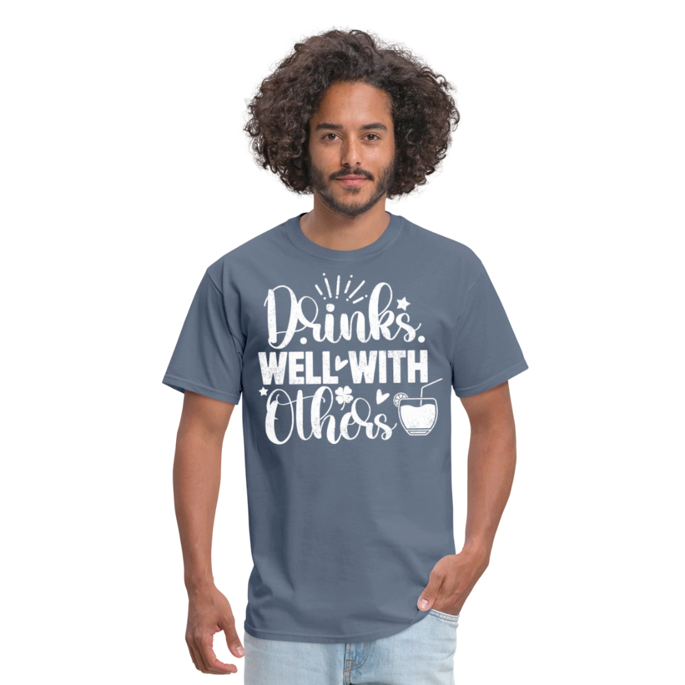 Drinks Well with Others Funny Beer T-Shirt for Party Lovers - denim