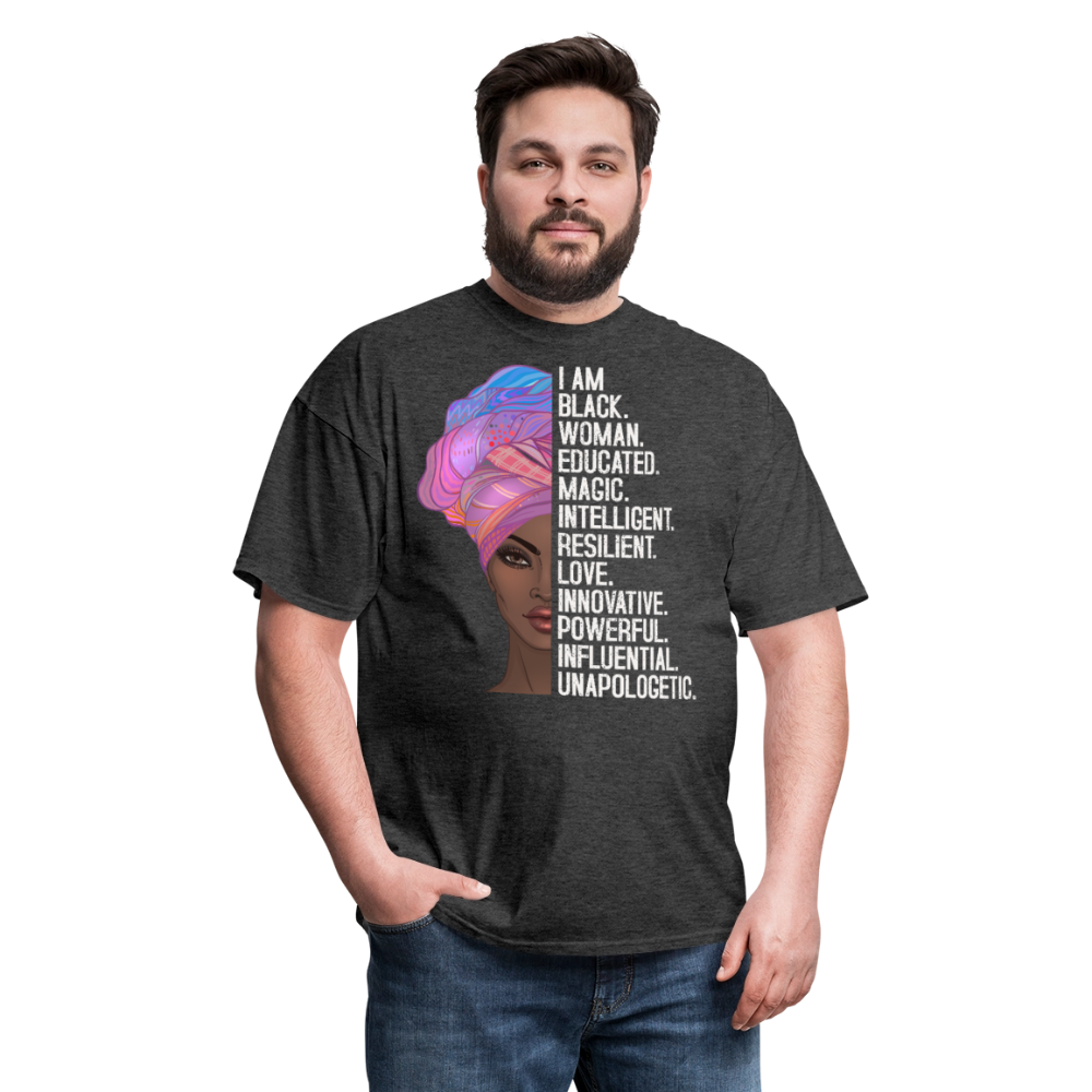 Black Woman Empowerment Shirt Black Girl Magic Unisex T-Shirt - heather black