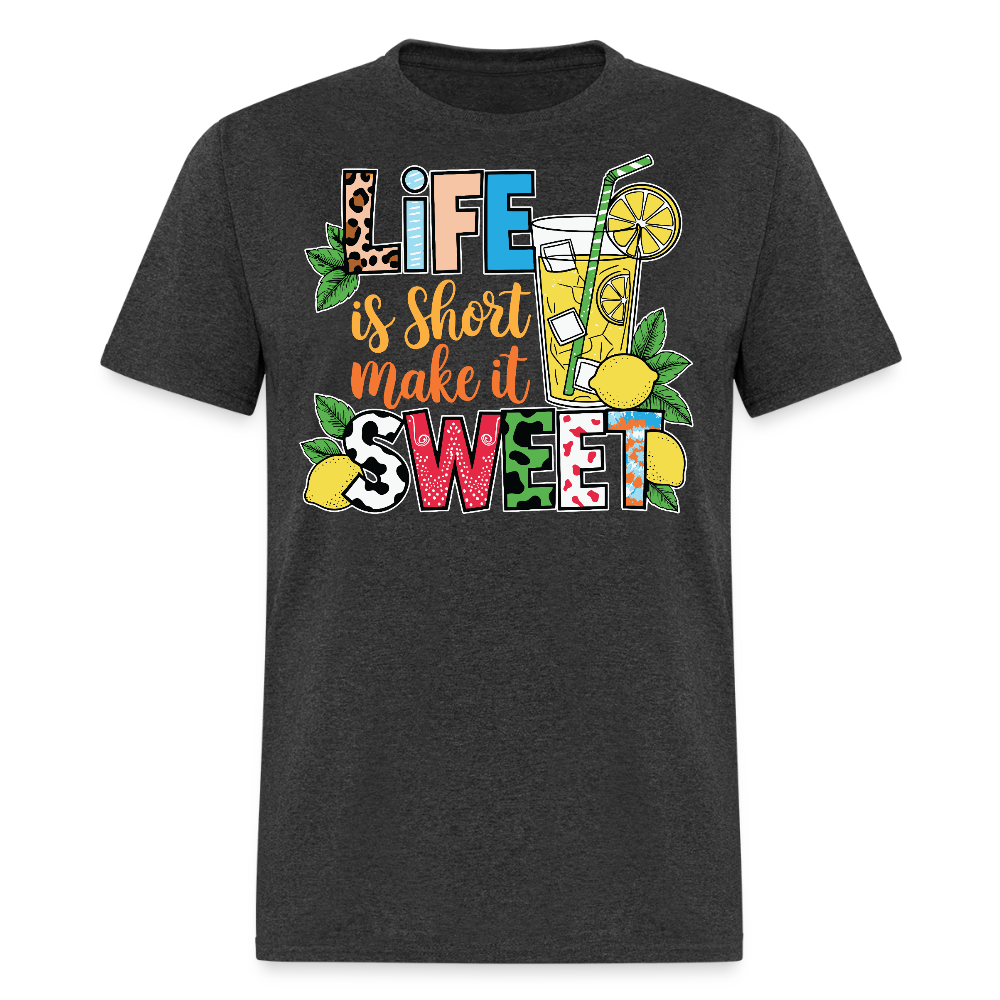 Life Is Short Make It Sweet Fun Summer T-shirt - heather black