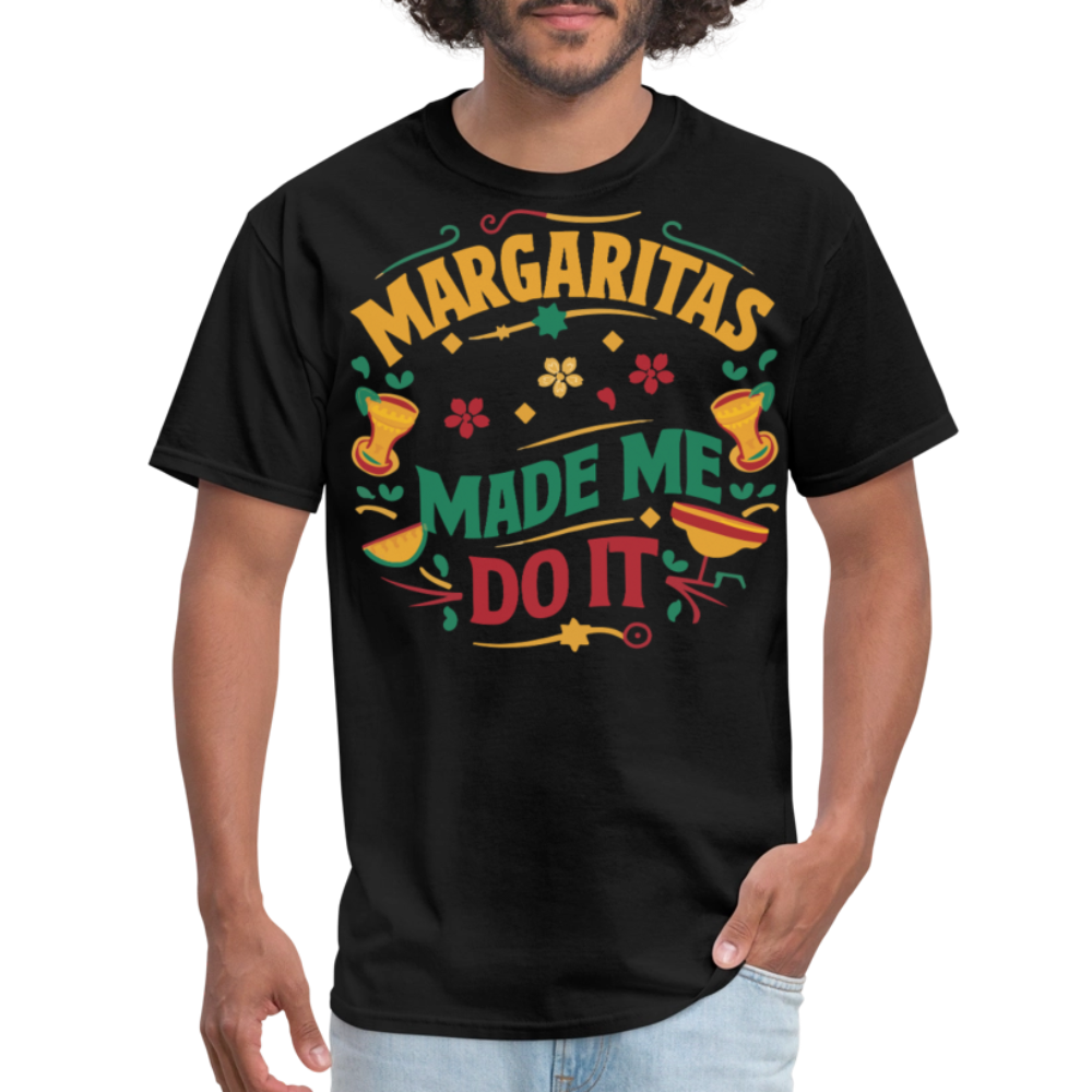 Cinco de Mayo Margarita Party Outfit Margaritas Made Me Do It T-shirt - black