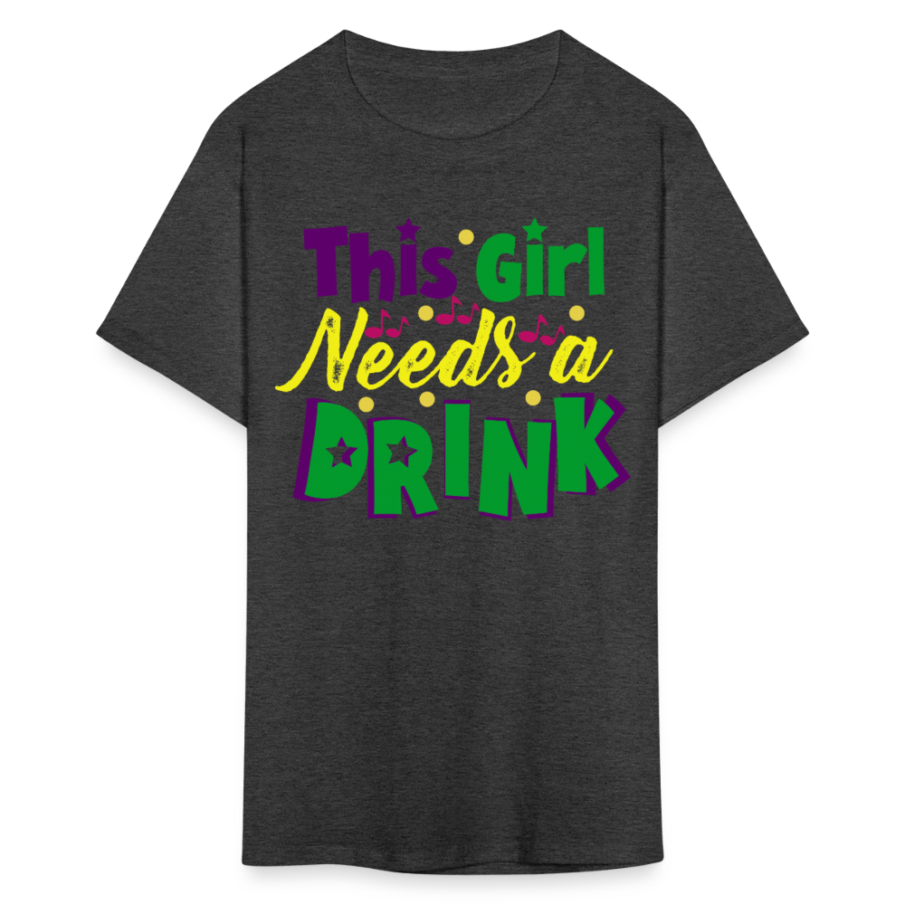 Mardi Gras Drinking Shirts This Girl Needs A Drink T-shirt - heather black