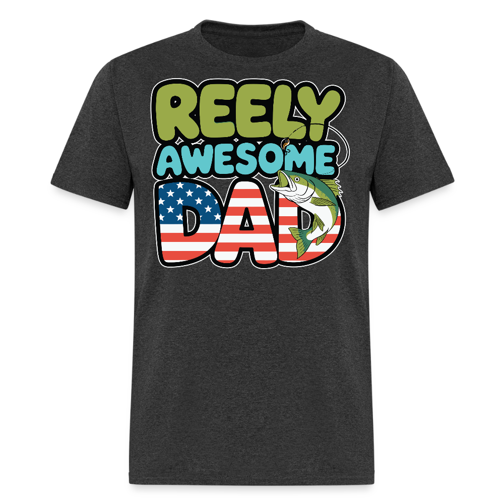Reely Awesome Dad Fishing Father's Day T-shirt - heather black