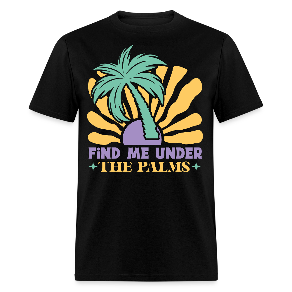 Find Me Under The Palms Tee Retro Beach Palm Tree T-shirt - black
