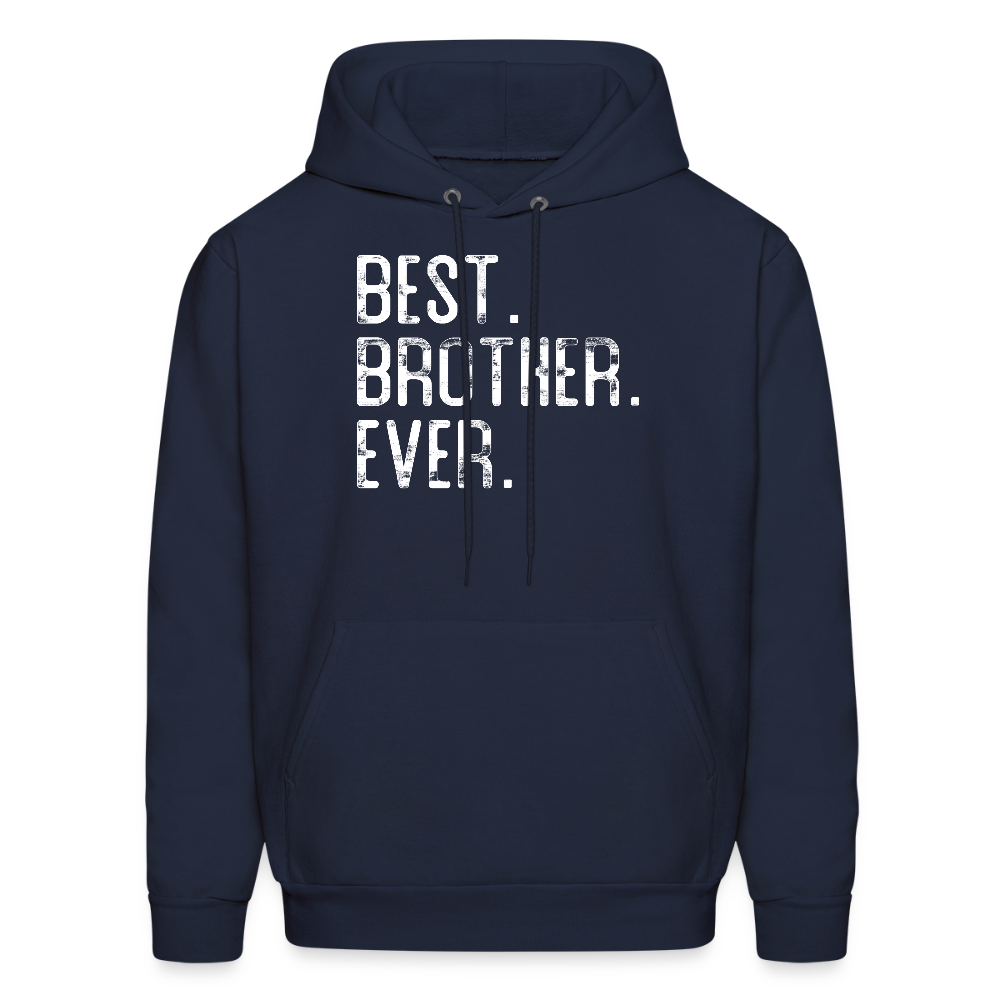 Best Brother Ever Gifts from Sister Men's Hoodie - navy