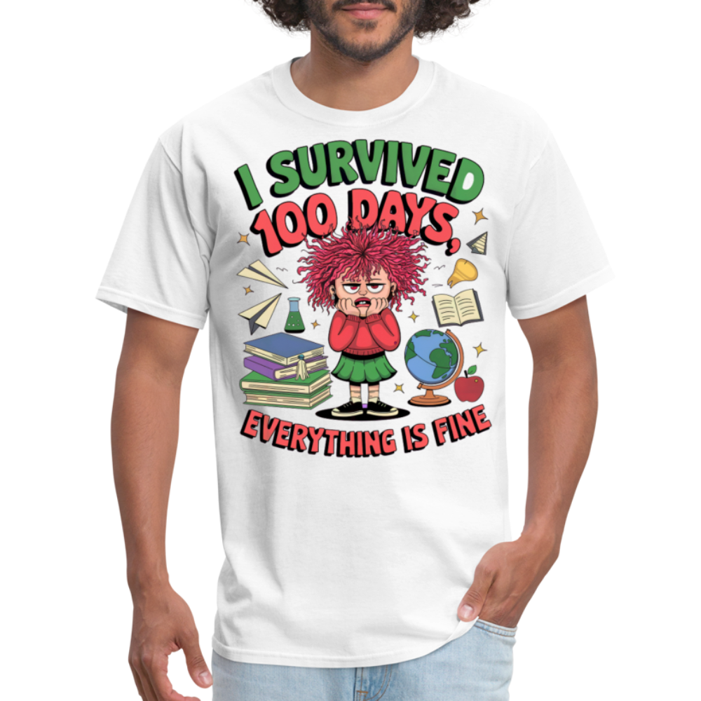 I Survived 100 Days Everything is Fine Tee Funny School Anniversary T-Shirt - white