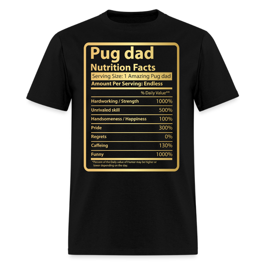 Funny Pug Dad Nutrition Facts Pug Lover T-shirt - black