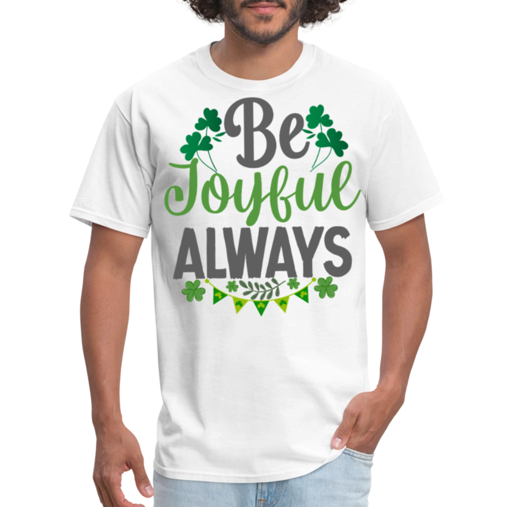 Be Joyful Always Christian St Patrick’s Day T-shirt - white