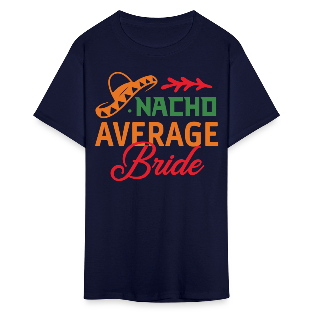 Nacho Average Bride Fiesta Tee Cinco De Mayo Bride Party T-shirt - navy