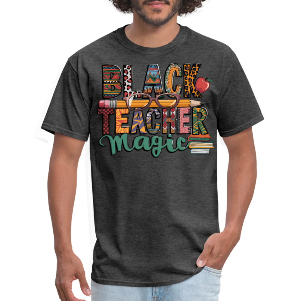 Teacher Appreciation Gift For Black Educators T-shirt - heather black