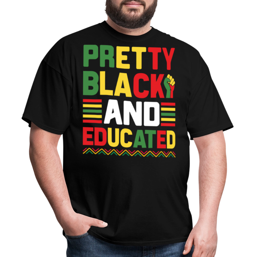 Pretty Black And Educated Tee Melanin Inspired Graphic T-shirt - black