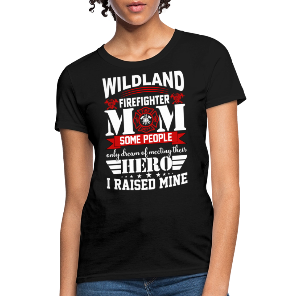 Wildland Firefighter Gift for Mom T-Shirt - black