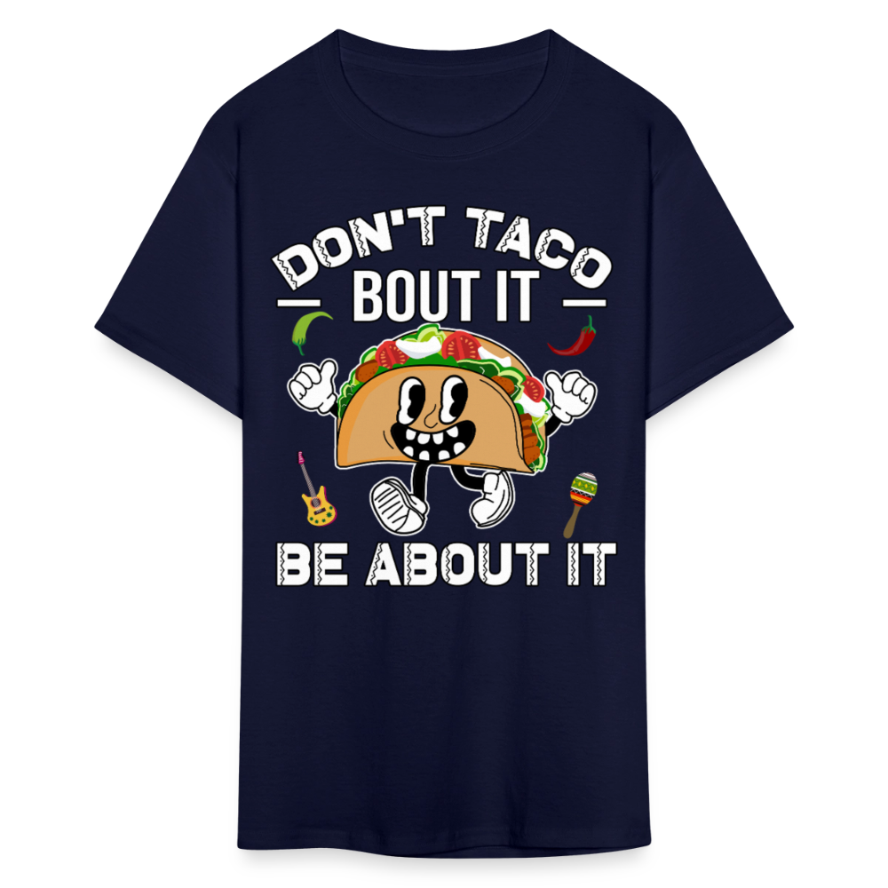 Don't Taco Bout It Tee Funny Taco Graphic T-shirt - navy