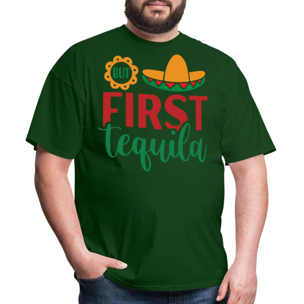 But First Tequila Graphic Tee Mexican Party Drinking T-shirt - forest green