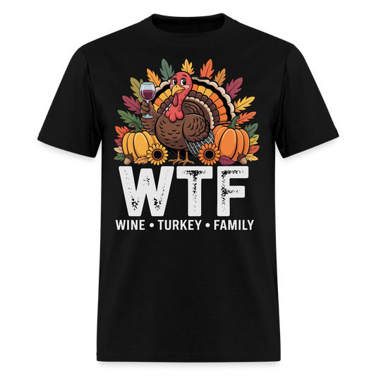 WTF Wine Turkey Family Funny Thanksgiving T-Shirt - black