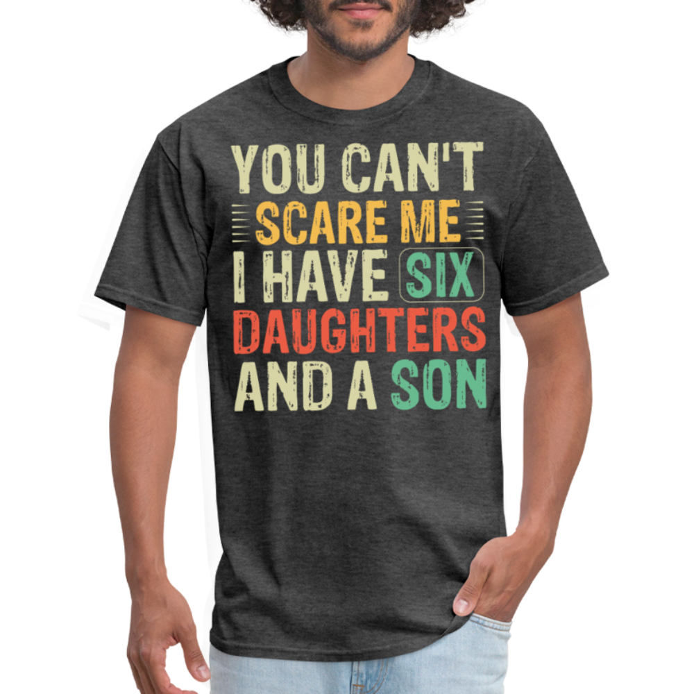 Gifts For Parents With Six Daughters And A Son Fathers Day T-shirt - heather black