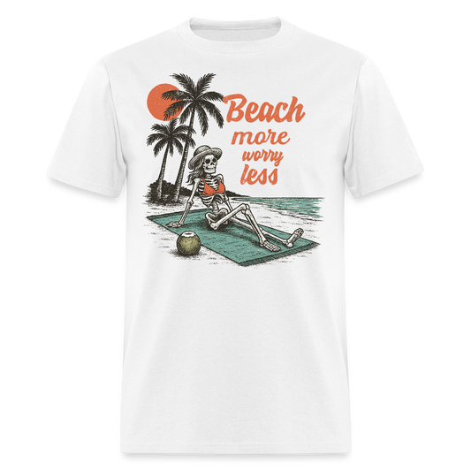 Beach More Worry Less Skeleton Summer T-shirt - white