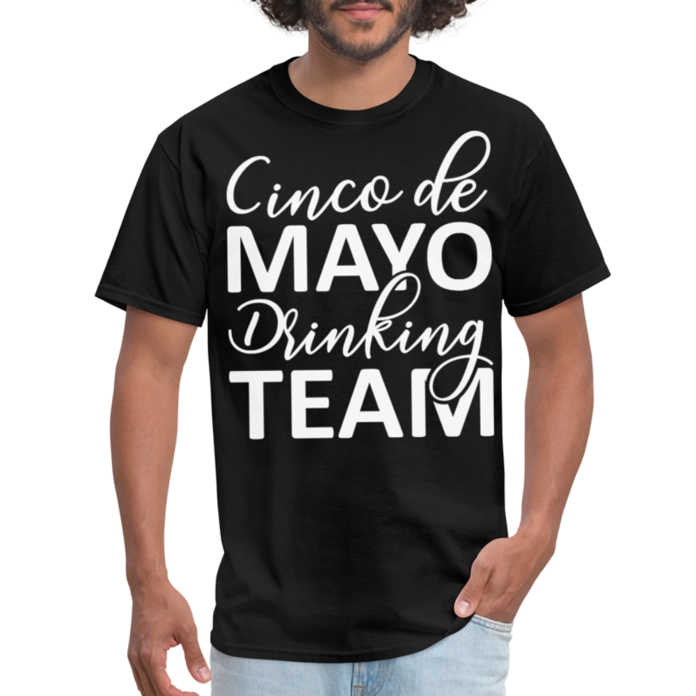 Funny Mexican Celebration Cinco de Mayo Drinking Team T-shirt - black