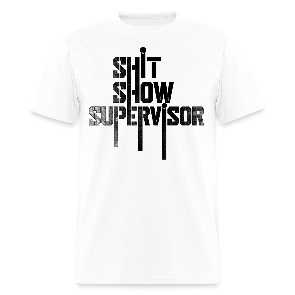 Shit Show Supervisor Sarcastic Work T-Shirt - white